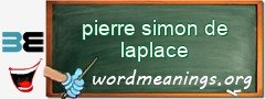 WordMeaning blackboard for pierre simon de laplace